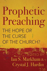 Cover image for Prophetic Preaching: The Hope or the Curse of the Church?