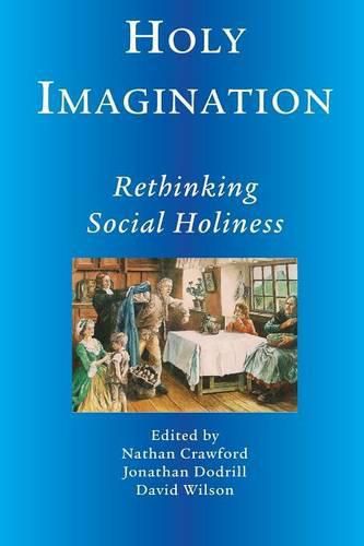 Cover image for Holy Imagination, Rethinking Social Holiness