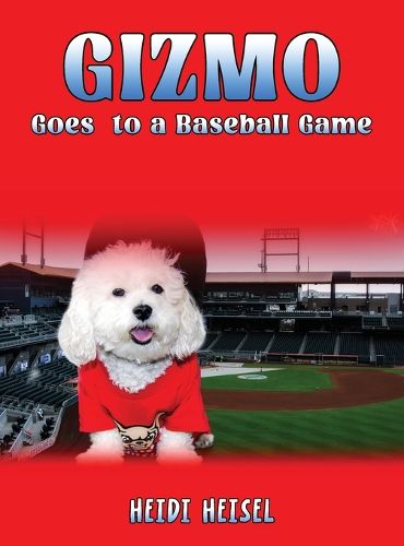 Cover image for Gizmo Goes to a Baseball Game