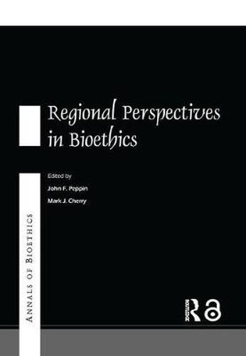 Cover image for Annals of Bioethics: Regional Perspectives in Bioethics