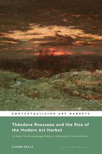 Cover image for Theodore Rousseau and the Rise of the Modern Art Market