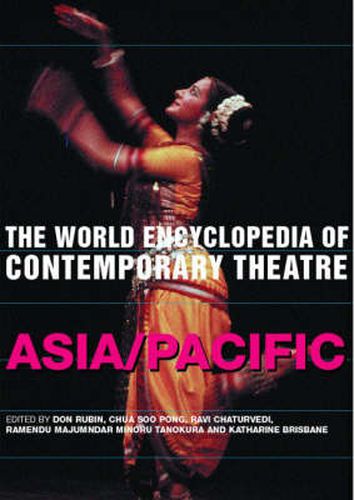 Cover image for The World Encyclopedia of Contemporary Theatre: Volume 5: Asia/Pacific