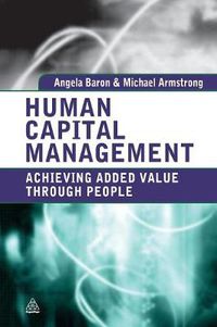 Cover image for Human Capital Management: Achieving Added Value Through People