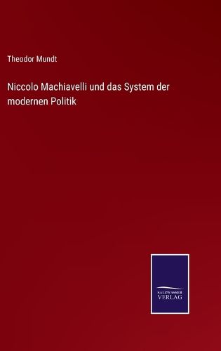 Cover image for Niccolo Machiavelli und das System der modernen Politik