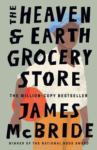 Cover image for The Heaven & Earth Grocery Store