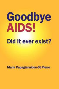 Cover image for Goodbye AIDS