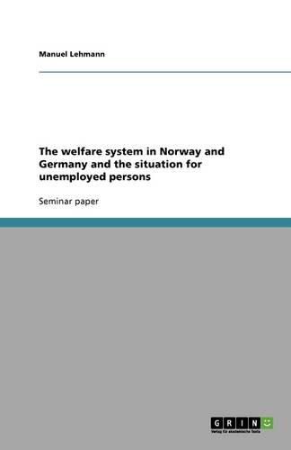 Cover image for The welfare system in Norway and Germany and the situation for unemployed persons