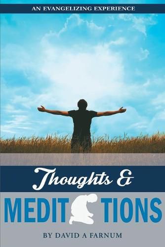 Cover image for An Evangelizing Experience: Thoughts & Meditations