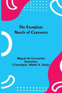 Cover image for The Exemplary Novels of Cervantes