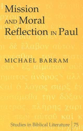 Cover image for Mission and Moral Reflection in Paul