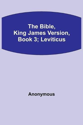 Cover image for The Bible, King James version, Book 3; Leviticus