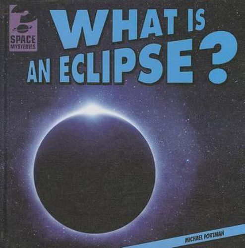 Cover image for What Is an Eclipse?