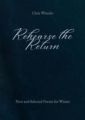 Cover image for Rehearse the Return