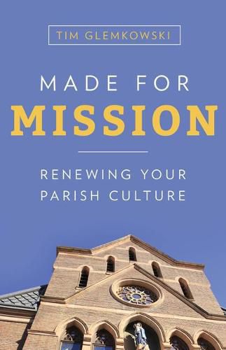 Cover image for Made for Mission: Renewing Your Parish Culture