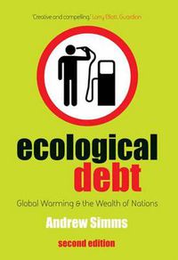 Cover image for Ecological Debt: Global Warming and the Wealth of Nations