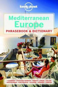 Cover image for Lonely Planet Mediterranean Europe Phrasebook & Dictionary