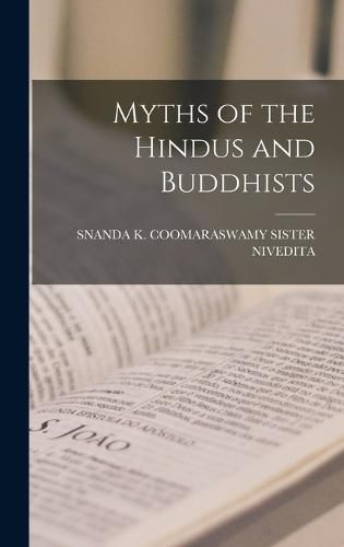 Cover image for Myths of the Hindus and Buddhists