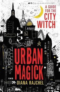Cover image for Urban Magick: A Guide for the City Witch