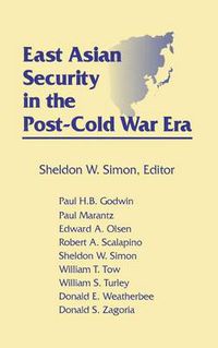 Cover image for East Asian Security in the Post-Cold War Era