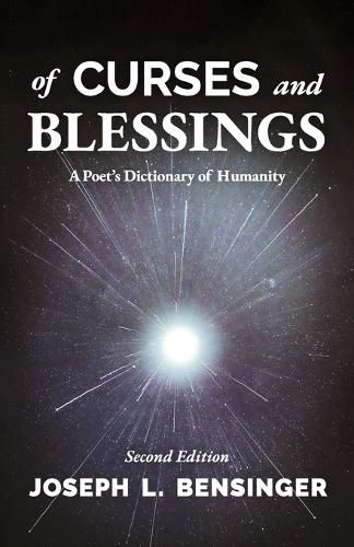 Cover image for Of Curses and Blessings: A Poet's Dictionary of Humanity