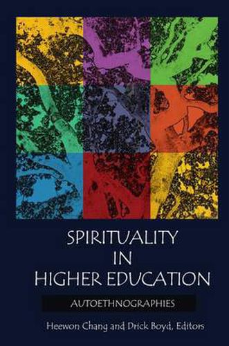 Cover image for Spirituality in Higher Education: Autoethnographies