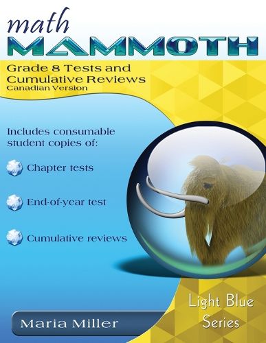 Math Mammoth Grade 8 Tests and Cumulative Reviews, Canadian Version