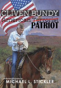 Cover image for Cliven Bundy: American Patriot