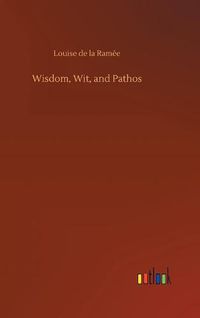 Cover image for Wisdom, Wit, and Pathos