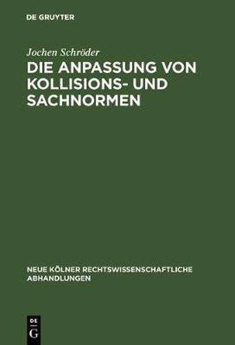 Cover image for Die Anpassung von Kollisions- und Sachnormen