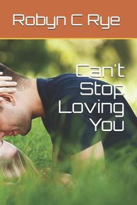 Cover image for Can't Stop Loving You