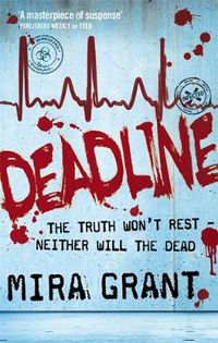 Cover image for Deadline: The Newsflesh Trilogy: Book 2