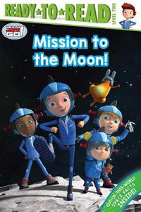 Cover image for Mission to the Moon!: Ready-To-Read Level 2