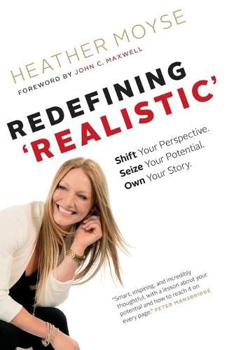 Cover image for Redefining 'Realistic': Shift Your Perspective, Seize Your Potential, Own Your Story