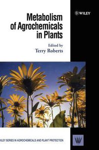 Cover image for The Metabolism of Agrochemicals in Plants