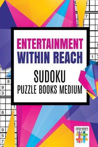 Cover image for Entertainment within Reach Sudoku Puzzle Books Medium