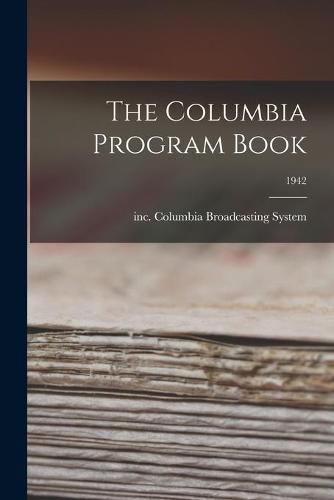 Cover image for The Columbia Program Book; 1942