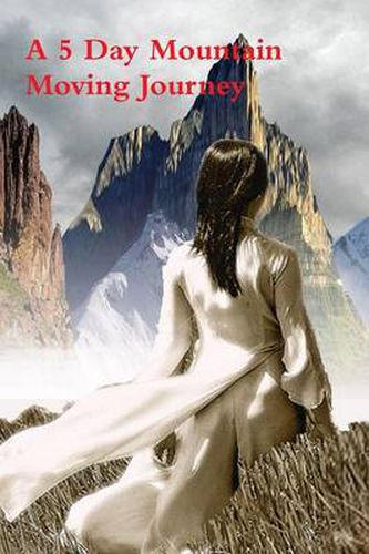 Cover image for A 5 Day Mountain Moving Journey