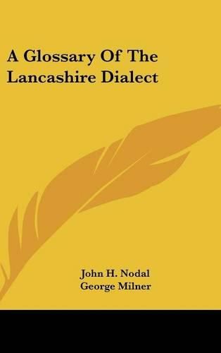 A Glossary of the Lancashire Dialect