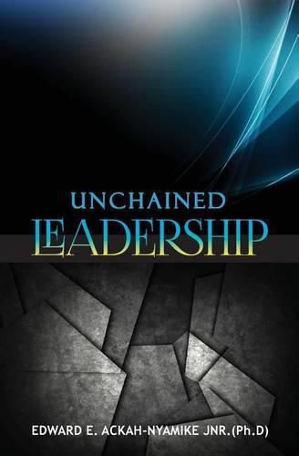 Cover image for Unchained Leadership