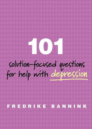 101 Solution-Focused Questions for Help with Depression