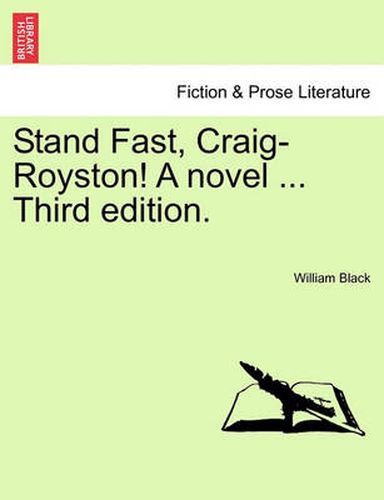 Cover image for Stand Fast, Craig-Royston! a Novel ... Third Edition.