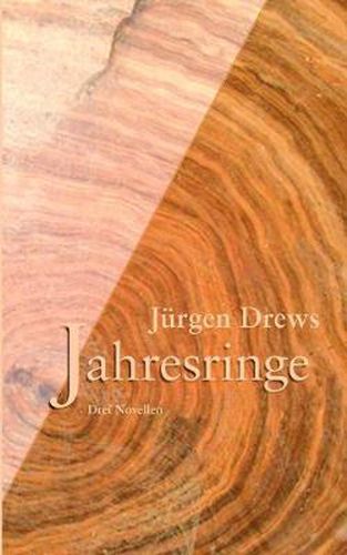 Cover image for Jahresringe: Drei Novellen