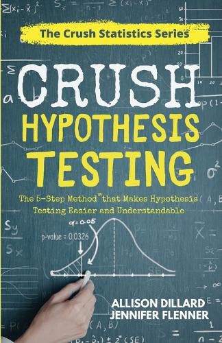 Crush Hypothesis Testing