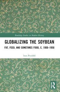 Cover image for Globalizing the Soybean