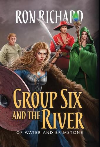 Cover image for Group Six and the River: Of Water and Brimstone