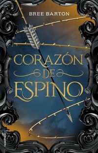 Cover image for Corazon de espino / Heart of Thorns