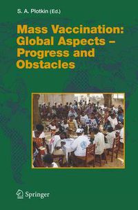 Cover image for Mass Vaccination: Global Aspects - Progress and Obstacles