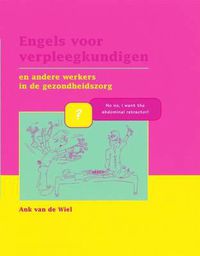 Cover image for Engels Voor Verpleegkundigen: En Andere Werkers in de Gezondheidszorg