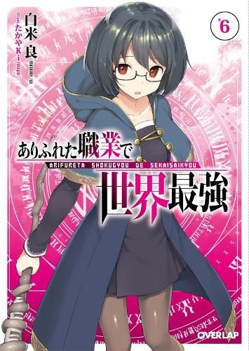 Cover image for Arifureta: From Commonplace to World's Strongest (Light Novel) Vol. 6