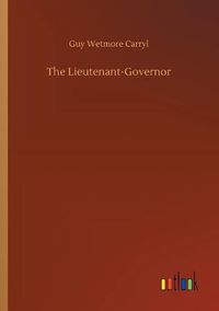 Cover image for The Lieutenant-Governor